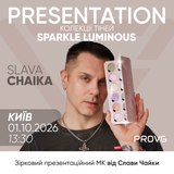 Презентація SPARKLE LUMINOUS зі Славою Чайкою SCH-P фото